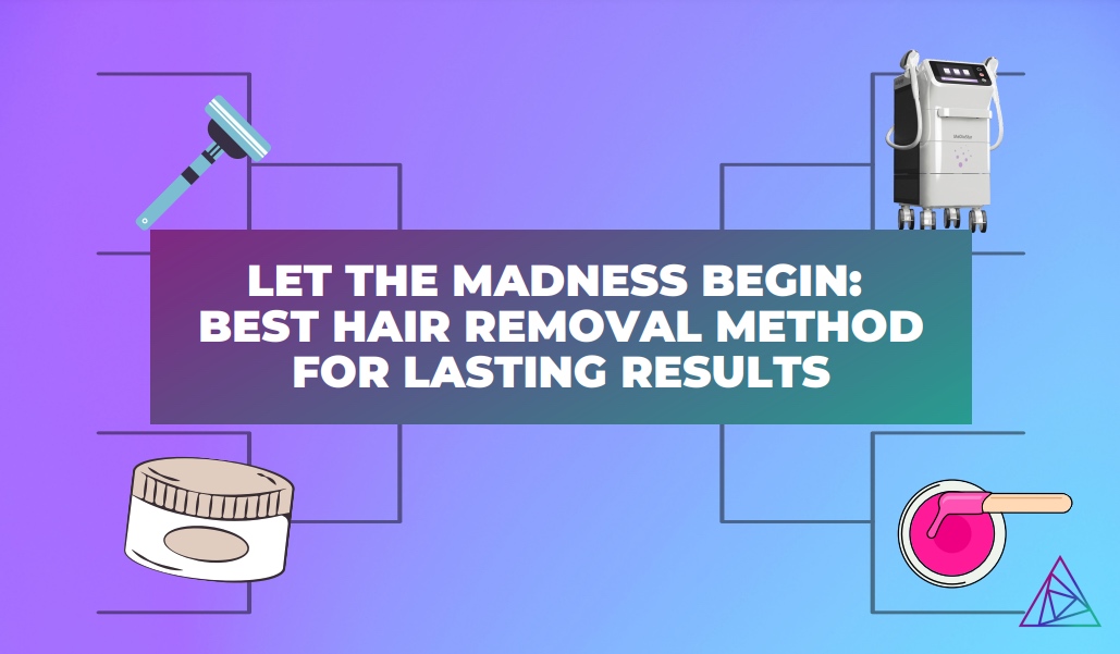 The Best Hair Removal Methods  Bellatory